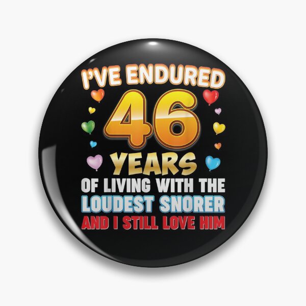 Item preview, I've Endured 46 Years Of Living With The Loudest Snorer And  designed and sold by shirleyfinley.