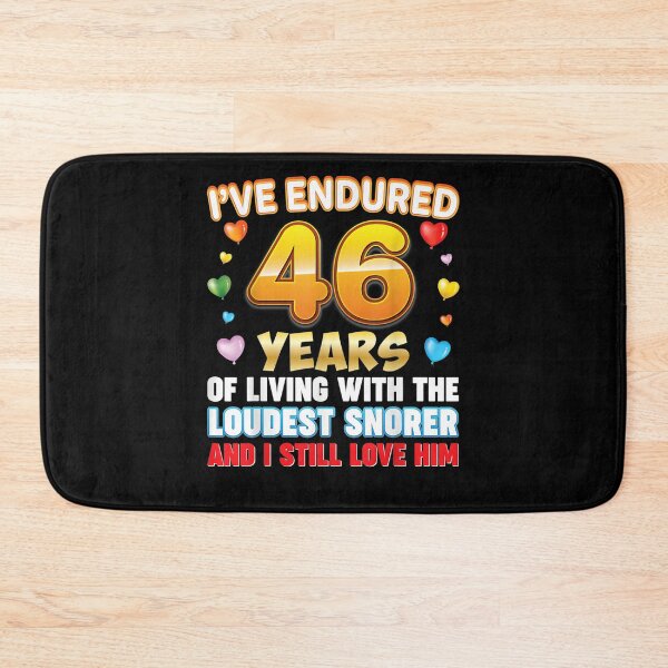 Item preview, I've Endured 46 Years Of Living With The Loudest Snorer And  designed and sold by shirleyfinley.