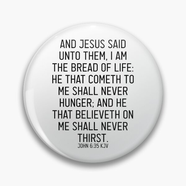 Item preview, John 6:35 KJV designed and sold by Logosdesignshop.