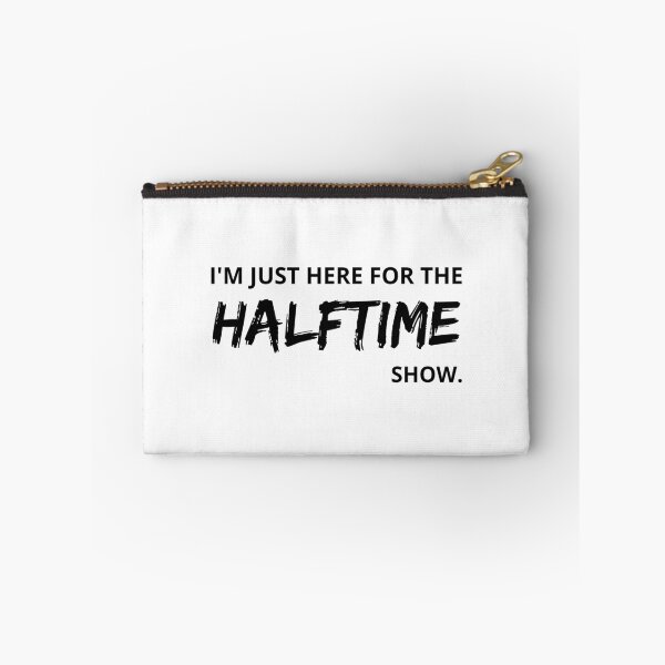 Item preview, Just here for the halftime show designed and sold by Exey02.