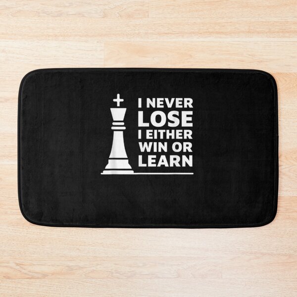 Item preview, Classic Chess Design I Never Lose I Either Win Or Learn  designed and sold by shirleyfinley.