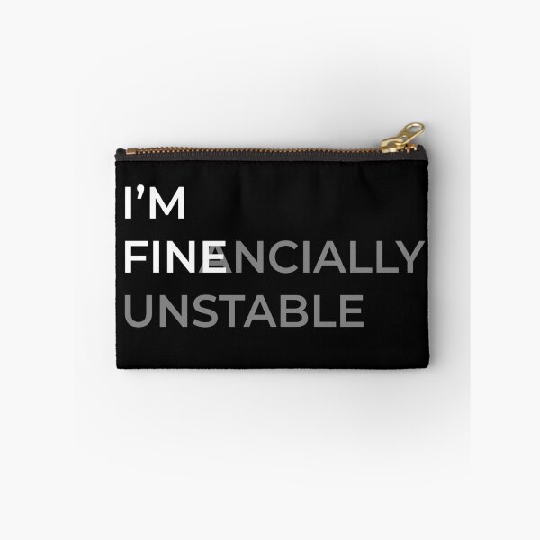 Item preview, I'm Fine (Financially Unstable) Black designed and sold by ThingsForFun.