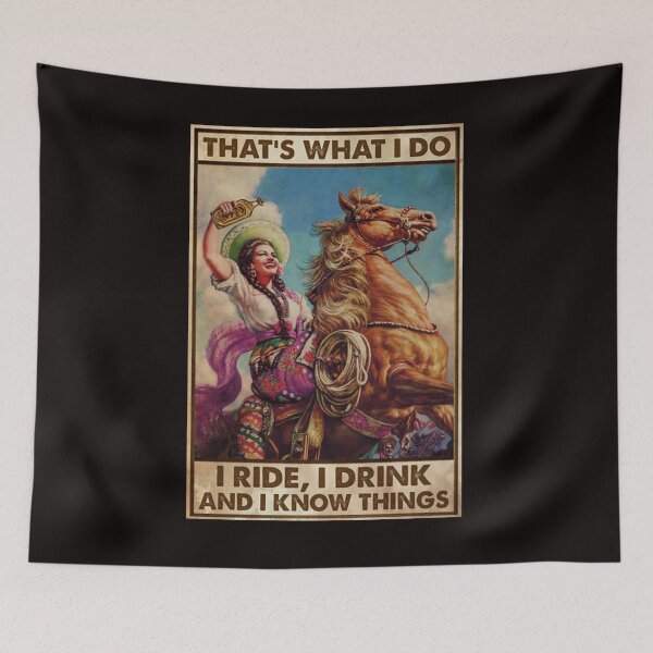 Item preview, Mexican Cowgirl Drink Tequila That's what i do i ride i drink designed and sold by reenea84.