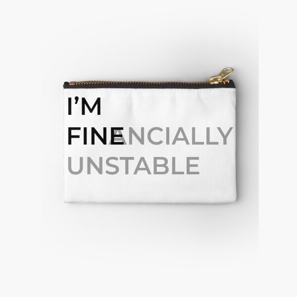 Item preview, I'm Fine (Financially Unstable) White designed and sold by ThingsForFun.