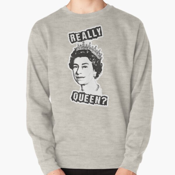 ¿Realmente la reina Isabel? Sudadera sin capucha