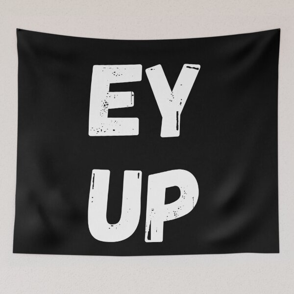 Item preview, Ey Up designed and sold by NikitaAg.