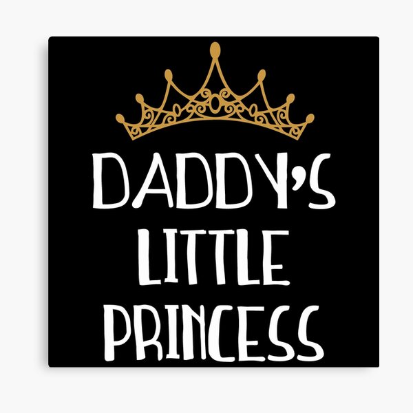 Download Daddys Little Girl Canvas Prints Redbubble