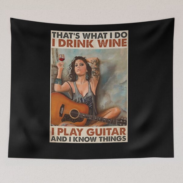 Item preview, Guitarist That's what i do i drink wine i play guitar and i know things designed and sold by Cooper73.