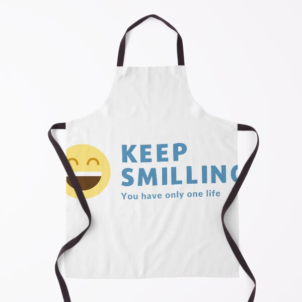 Item preview, keep smilling, you have only one life designed and sold by MagdalenaRulez.