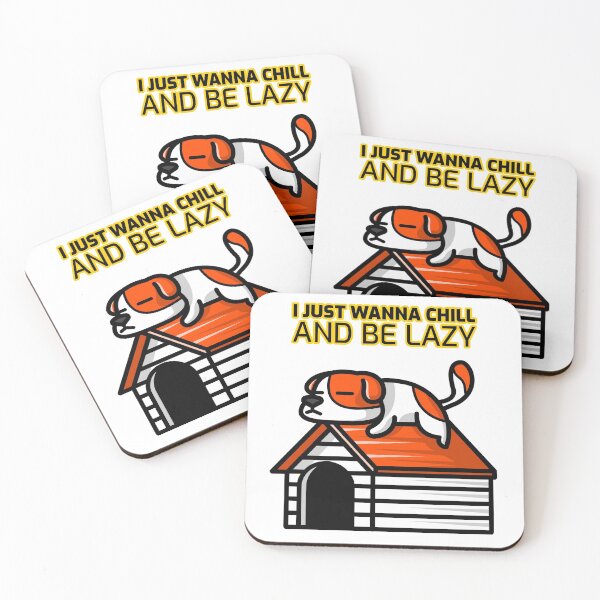 Item preview, I Just Wanna Chill and Be Lazy Dog on top of Doghouse  designed and sold by TrackinDaTrends.