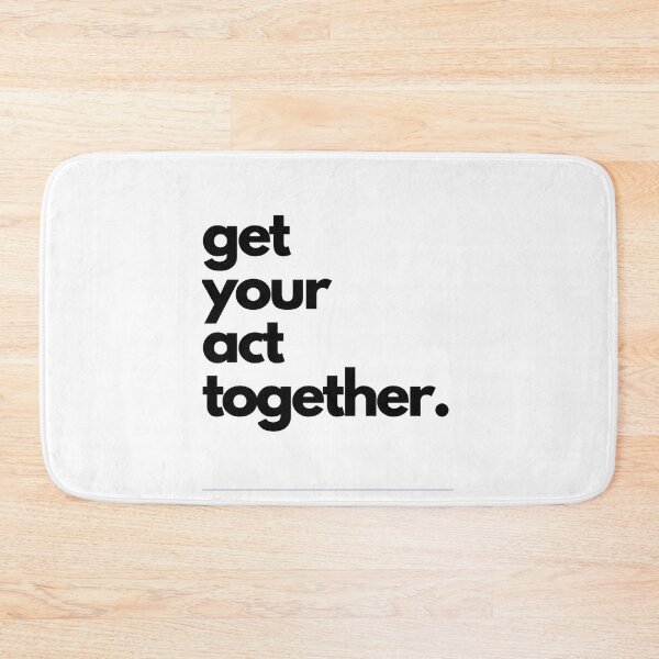 Item preview, Get Your Act Together designed and sold by ZynchLord.