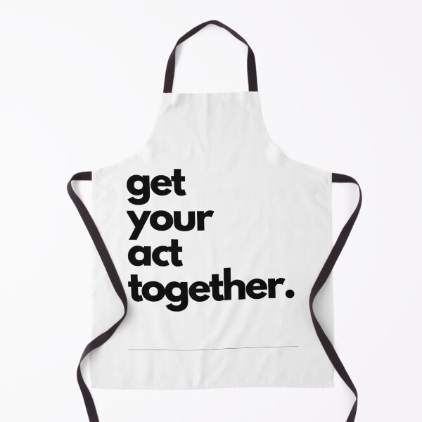 Item preview, Get Your Act Together designed and sold by ZynchLord.