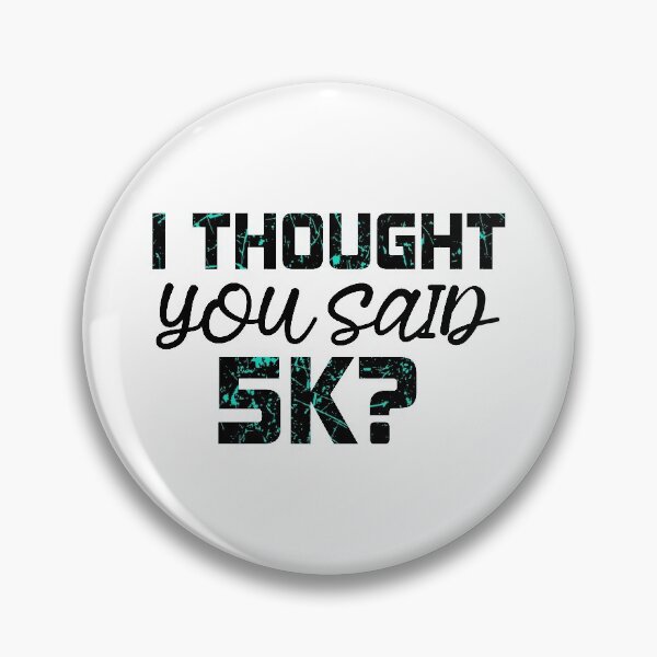 Item preview, I Thought Said 5k Running Funny designed and sold by YES!GOODY.