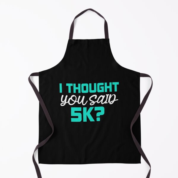 Item preview, I Thought Said 5k Running Funny designed and sold by YES!GOODY.