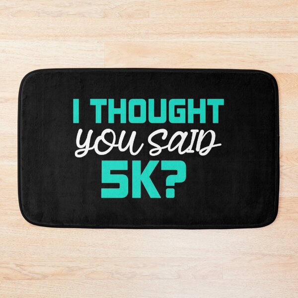 Item preview, I Thought Said 5k Running Funny designed and sold by YES!GOODY.
