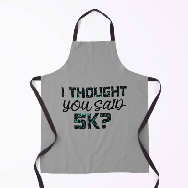 Item preview, I Thought Said 5k Running Funny designed and sold by YES!GOODY.