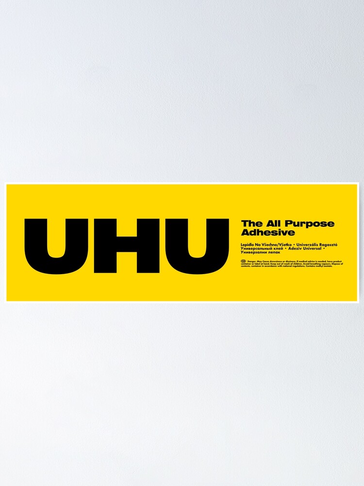UHU all purpose adhesive inspired best glue on earth Poster for Sale by  schawnlees