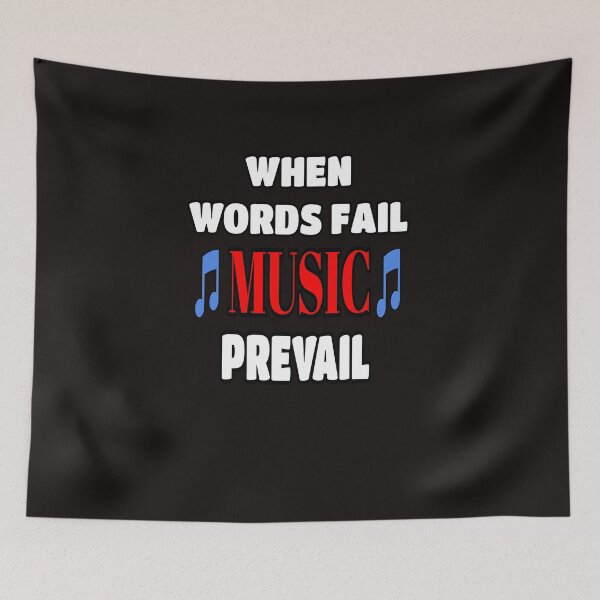 Item preview, When Words Fail Music Prevail designed and sold by ProBatavian.