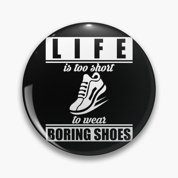 Item preview, Life is to short to wear boring shoes Sneakerhead designed and sold by blikonie.