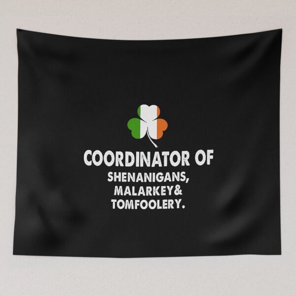 Item preview, Coordinator Of Shenanigans, Malarkey & Tomfoolery Shamrock Patrick's Day 2021 Trending designed and sold by Niishouseca.
