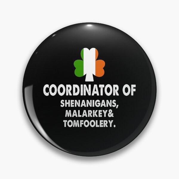 Item preview, Coordinator Of Shenanigans, Malarkey & Tomfoolery Shamrock Patrick's Day 2021 designed and sold by Niishouseca.