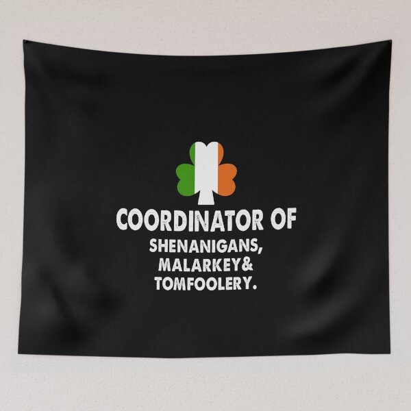 Item preview, Coordinator Of Shenanigans, Malarkey & Tomfoolery Shamrock Patrick's Day 2021 designed and sold by Niishouseca.