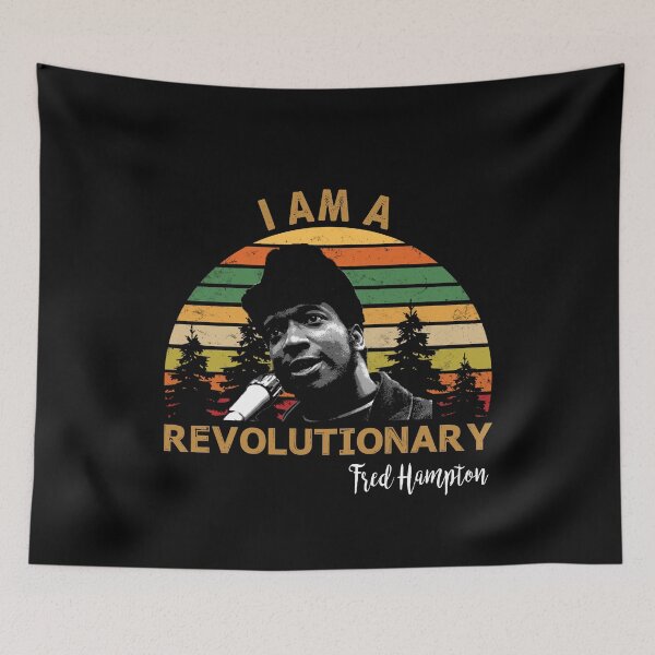 Item preview, I AM A REVOLUTIONARY FRED HAMPTON Retro designed and sold by Niishouseca.