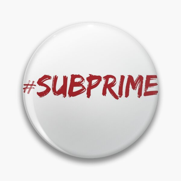 Item preview, Subprime Hashtag designed and sold by johnanderson23.