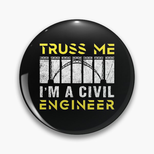 Item preview, Truss Me I'm A Civil Engineer Build Supervise Construction Construct Project Building Road Bridge Tunnel Design designed and sold by shirti.