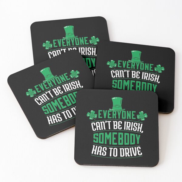 Item preview, St. Patrick's Day Celebration Funny Non-Drinker Irish Humor, Everyone Can't Be Irish Somebody Has To Drive designed and sold by Singhe Design.