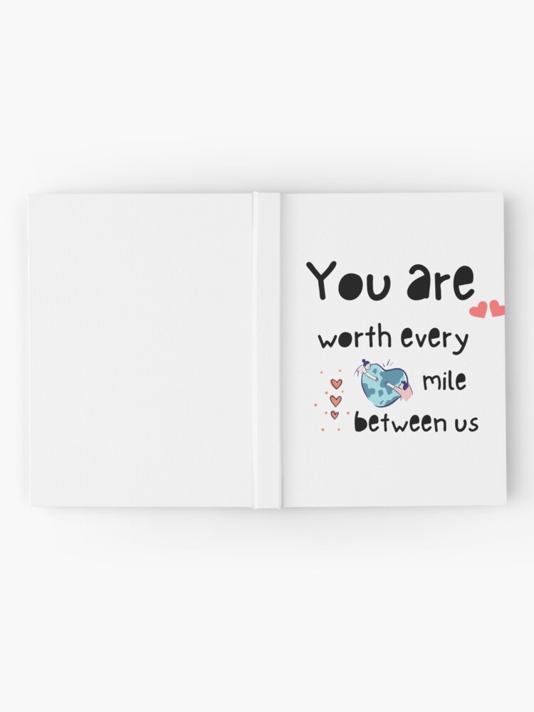 Carnet Cartonne Citation De Couple Ldr Relation Longue Distance Tu Vaux Chaque Kilometre Entre Nous Par Rohan Iqbal Redbubble