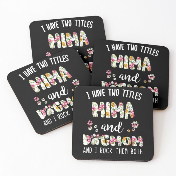Item preview, I Have Two Titles Mima And Dog Mom  designed and sold by shirleyfinley.