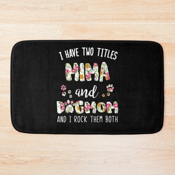 Item preview, I Have Two Titles Mima And Dog Mom  designed and sold by shirleyfinley.
