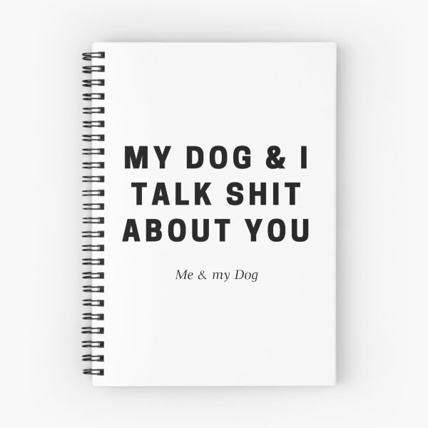 Item preview, My Dog And I Talk About You designed and sold by 24Clover.