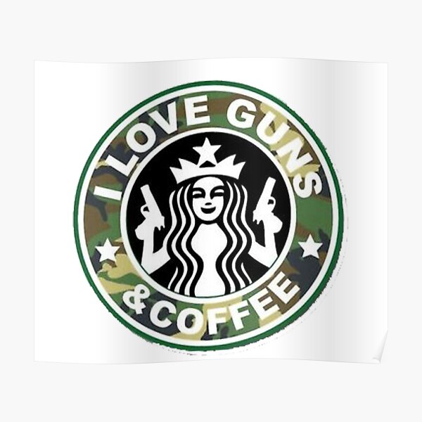Download Guns Coffee Posters Redbubble
