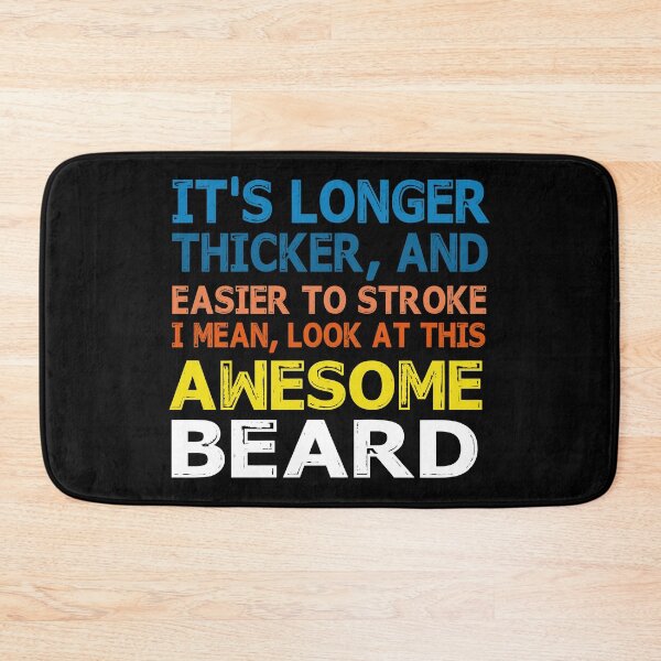 Item preview, It's Longer Thicker Easier To Stroke I mean look at this awesome Beard designed and sold by Niishouseca.