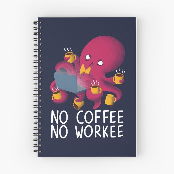 Item preview, No Coffee No Workee designed and sold by TaylorRoss1.