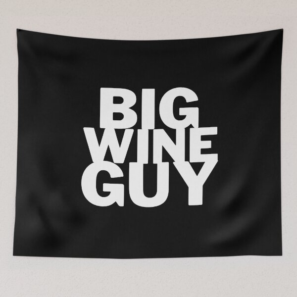 Item preview, Big Wine Guy designed and sold by SunfullyYours.