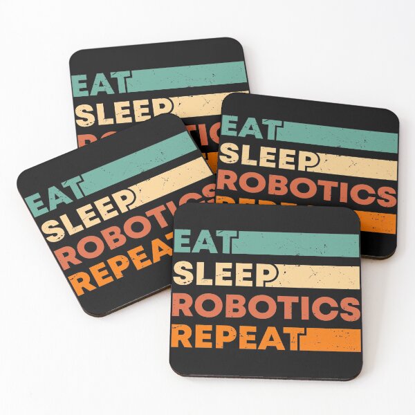 Item preview, Eat Sleep Robotics Repeat designed and sold by Shop signer.