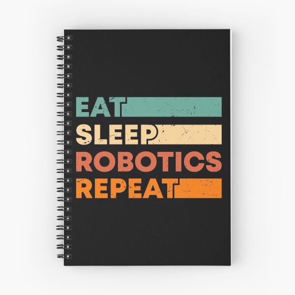 Item preview, Eat Sleep Robotics Repeat designed and sold by Shop signer.