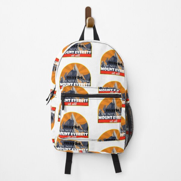 Item preview, Maybe i am not climbing mount Everest at all designed and sold by Xdelacra.