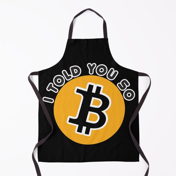 Item preview, bitcoin i told you so, i love bitcoin II designed and sold by taby2you.