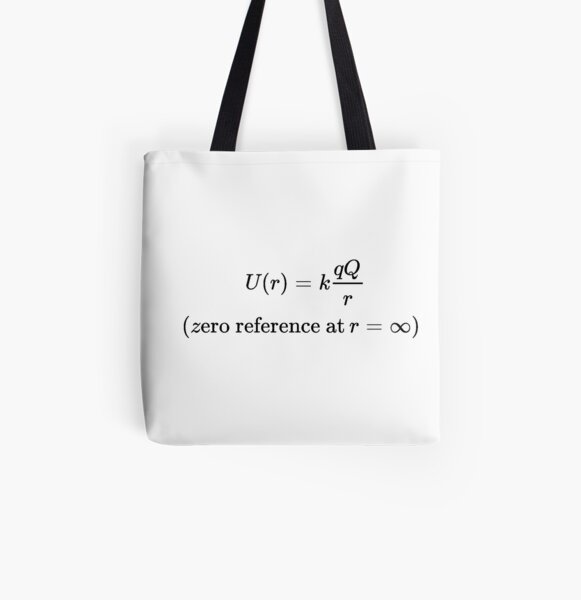 The potential energy of Q when it is separated from q by a distance r assumes the form:  All Over Print Tote Bag