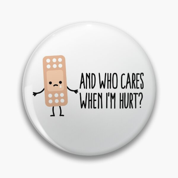 Item preview, Who cares when I'm hurt nurse Band Aid Health Care designed and sold by LaundryFactory.