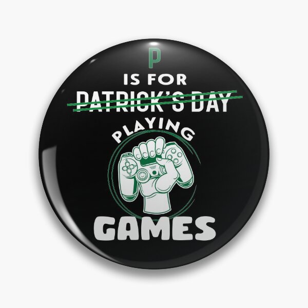 Item preview, P Is For Playing Games -  Saint Patrick's Day Funny Gift Idea for Game Lover designed and sold by NSTeeDesign.