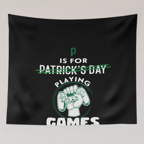 Item preview, P Is For Playing Games -  Saint Patrick's Day Funny Gift Idea for Game Lover designed and sold by NSTeeDesign.
