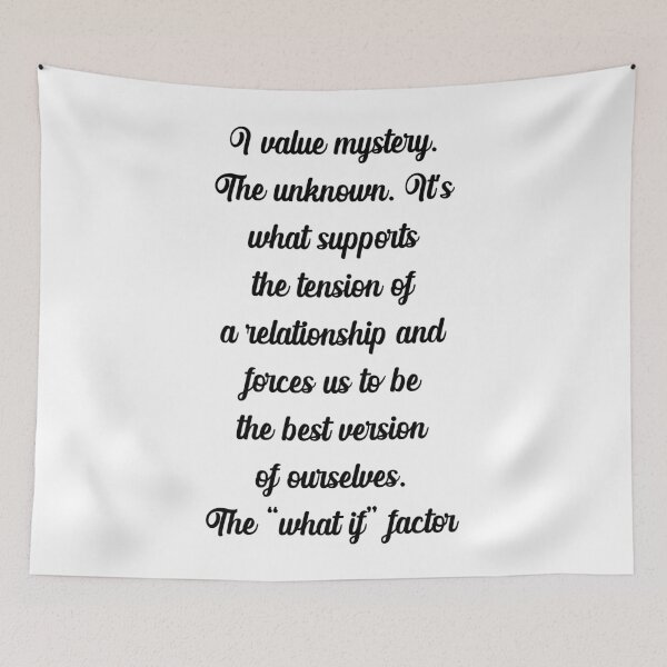 Item preview, Malcolm And Marie Quote "I value mystery. The unknown......" designed and sold by GeminiDaydreamer.