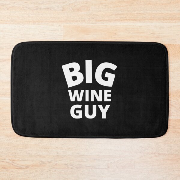Item preview, Big Wine Guy designed and sold by MohitJain1109.