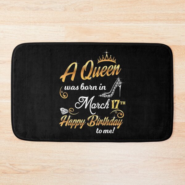 Item preview, 17th March Birthday Gift A Queen Was Born On March 17 Cute  designed and sold by shirleyfinley.