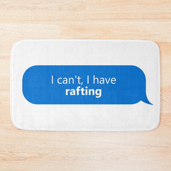 Item preview, I have Rafting designed and sold by XCIV.